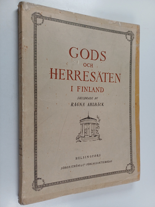 Ragna Ahlbäck : Gods och herresäten i Finland