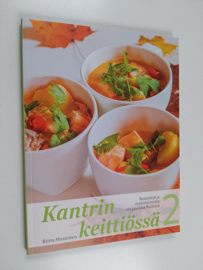 Riitta Mustonen : Kantrin keittiössä 2 : reseptejä ja ruo...