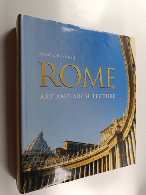 Marco Bussagli : Rome - Art and Architecture