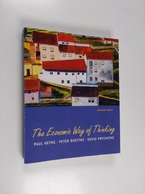 Paul Heyne : The economic way of thinking