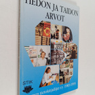 Tiedon ja taidon arvot : Suomen tietokirjailijat ry. 1983... - pikkukuva 1