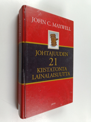J. C. Maxwell : Johtajuuden 21 kiistatonta lainalaisuutta