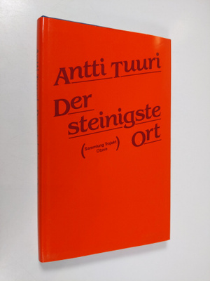 Antti Tuuri : Der steinigste Ort : Erzählungen