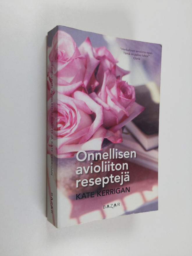 Kate Kerrigan : Onnellisen avioliiton reseptejä