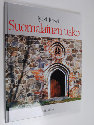 Jyrki Rossi : Suomalainen usko