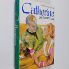 Juliette Benzoni : Catherine ja herttua - pikkukuva 1