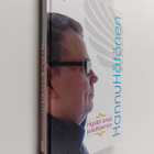 Hannu Hätönen : Hyvää arkea ja kohtaamisia - pikkukuva 1