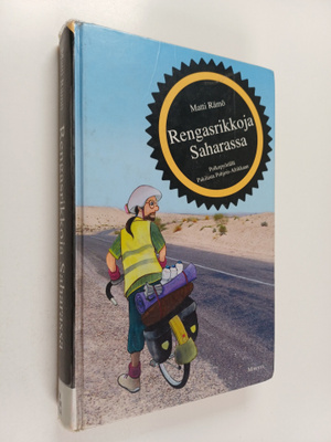 Matti Rämö : Rengasrikkoja Saharassa : polkupyörällä Paki...