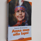 Saara Kinnunen : Anna mun olla lapsi - pikkukuva 1