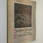 Veli Ilasmaa : Aleksis Kiven teoksia työkirjoina : valmis... - pikkukuva 1