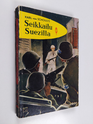 Karl von Schoultz : Seikkailu Suezilla