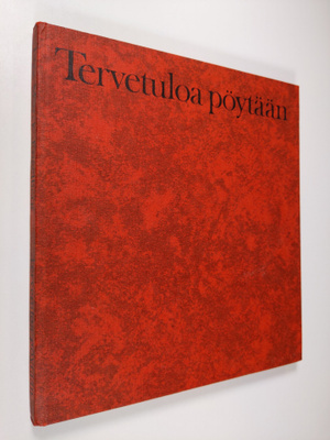 Inga Mörck-Fogelberg : Tervetuloa pöytään