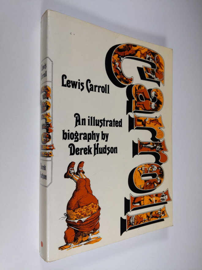 Derek Hudson : Lewis Carroll: An Illustrated Biography