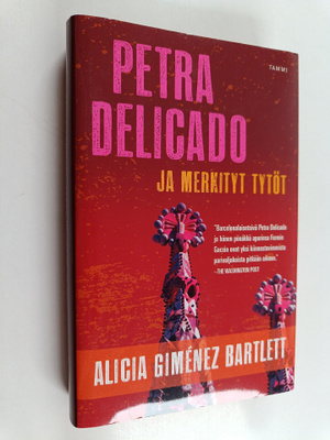 Alicia Gimenez Bartlett : Petra Delicado ja merkityt tytöt