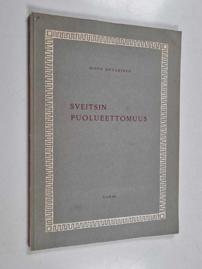 Risto Hyvärinen : Sveitsin puolueettomuus