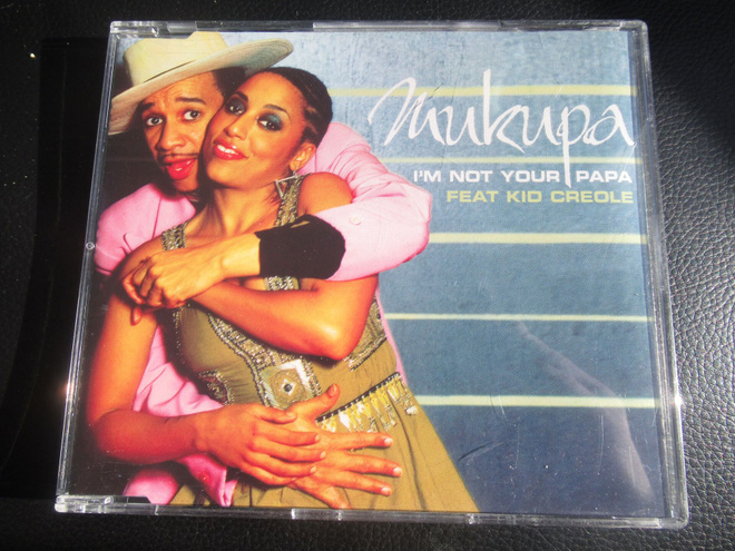 MUKUPA  FEAT. KID CREOLE - I'M NOT YOUR PAPA CDS