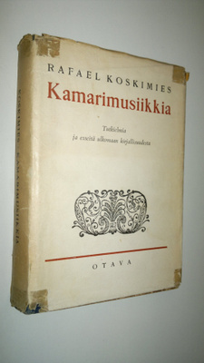 Rafael Koskimies : Kamarimusiikkia : tutkielmia ja esseit...