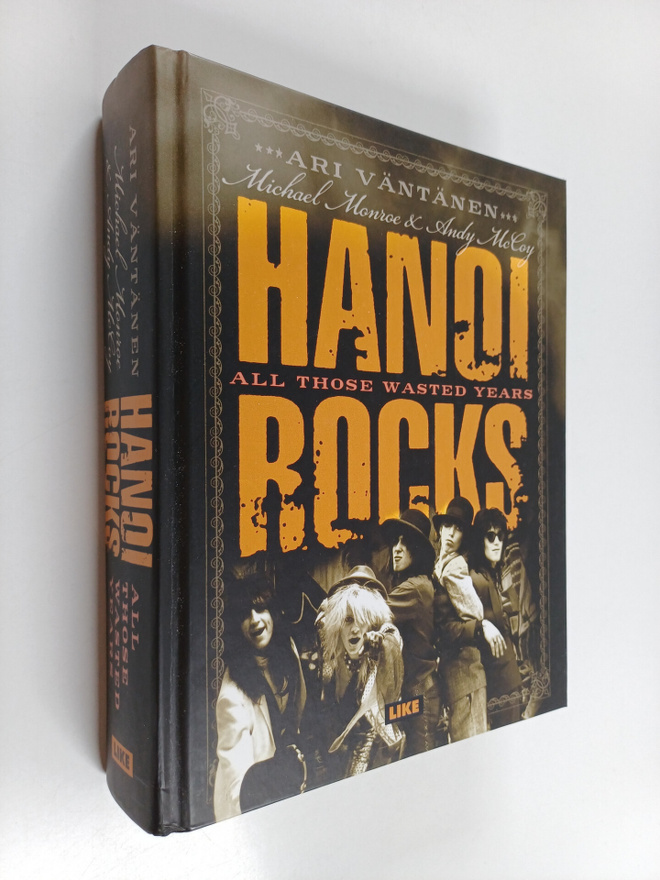 Ari Väntänen : Hanoi Rocks : All Those Wasted Years