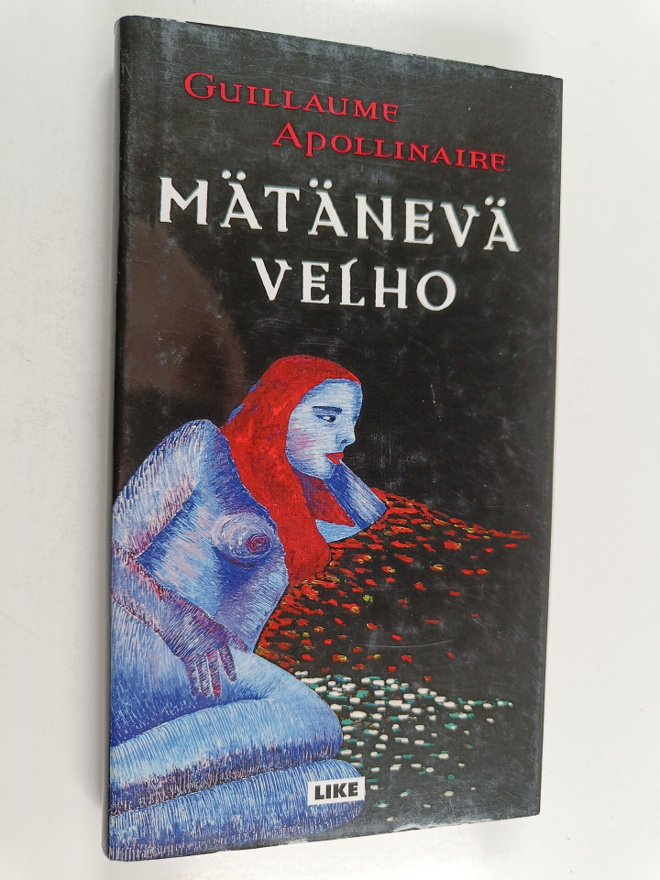 Guillaume Apollinaire : Mätänevä velho