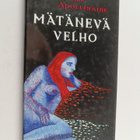 Guillaume Apollinaire : Mätänevä velho - pikkukuva 1