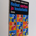 Veikko Lepistö : Heikot sortuu jo koulutiellä - pikkukuva 1