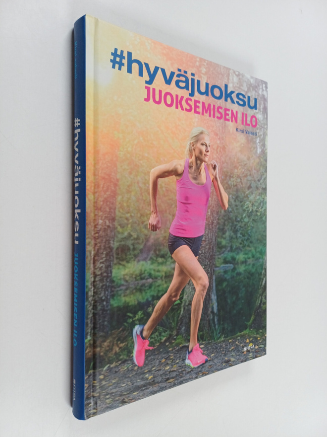 Kirsi Valasti : #hyväjuoksu : juoksemisen ilo