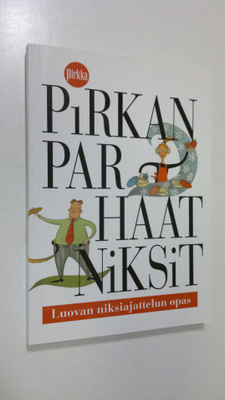 Anssi Orrenmaa : Pirkan parhaat niksit : luovan niksiajat...