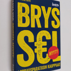 Jaana Kivi : Bryssel myyty : lobbausparatiisin kauppiaat - pikkukuva 1