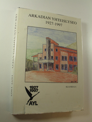 Petri ym. (toim.) Eklund : Arkadian yhteislyseo 1927-1997...
