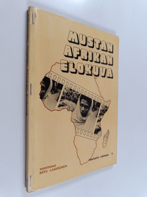 Satu Laaksonen : Mustan Afrikan elokuva