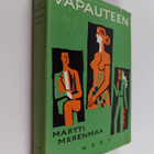 Martti Merenmaa : Vapauteen - pikkukuva 1