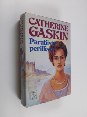 Catherine Gaskin : Paratiisin perilliset