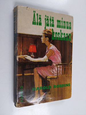 Harold Robbins : Älä jätä minua koskaan