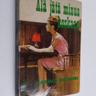 Harold Robbins : Älä jätä minua koskaan - pikkukuva 1