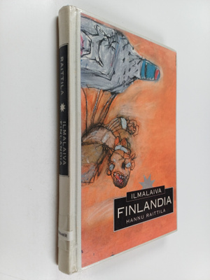 Hannu Raittila : Ilmalaiva Finlandia : novelleja
