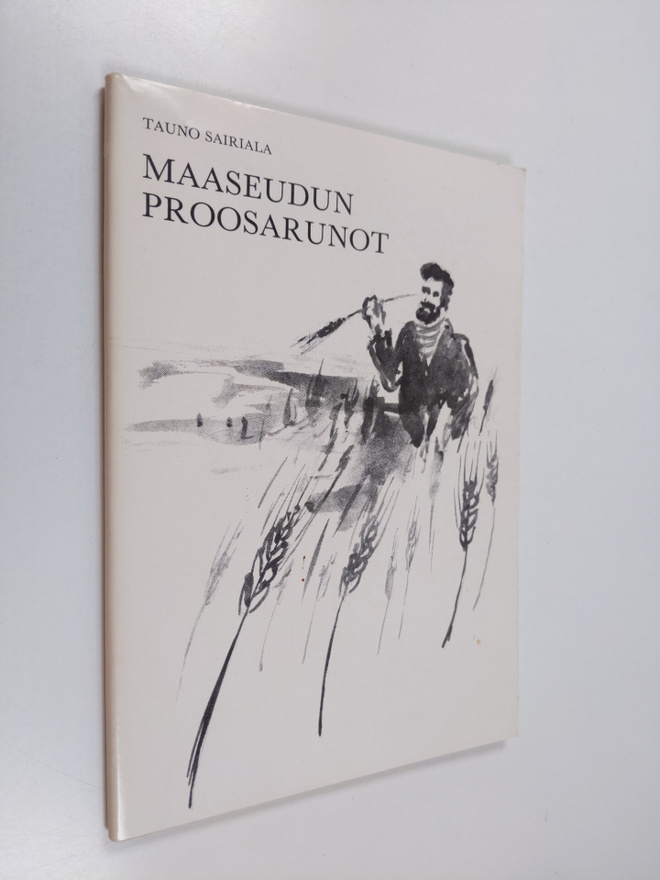 Tauno Sairiala : Maaseudun proosarunot (signeerattu)