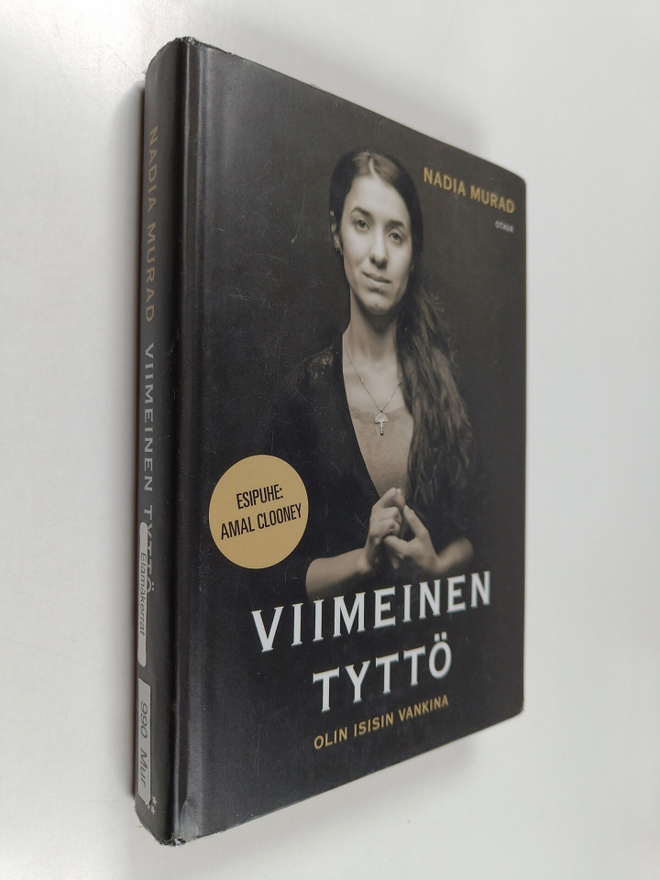 Nadia Murad : Viimeinen tyttö : olin Isisin vankina
