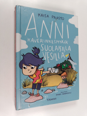 Kaisa Paasto : Anni kaverinkesyttäjä suolaisilla vesillä