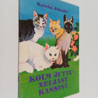 Katrin Jakobi : Kolm juttu neljast kassist - pikkukuva 1
