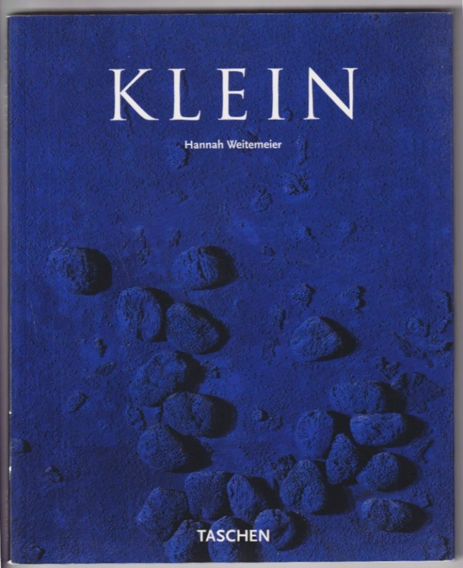 Hannah Weitemeier:  Yves Klein 1928-1962