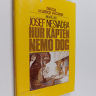 Josef Nesvadba : Hur kapten nemo dog - pikkukuva 1