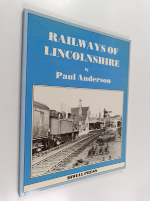 Paul Anderson : Railways of Lincolnshire