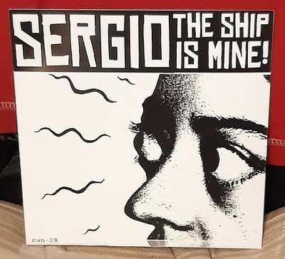 Sergio - The Ship Is Mine! 7"EP