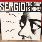 Sergio - The Ship Is Mine! 7"EP - pikkukuva 1