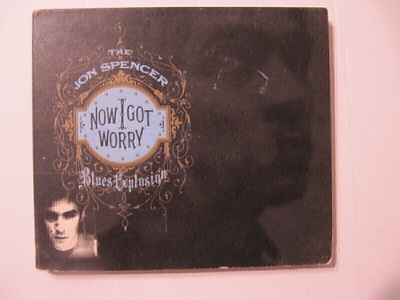 The Jon Spencer Blues Explosion Now I Got Worry CD