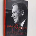 Raila Kinnunen : Paavo Lipponen : järjellä ja tunteella - pikkukuva 1