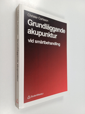 Christer Carlsson : Grundläggande akupunktur vid smärtbeh...