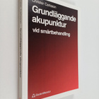 Christer Carlsson : Grundläggande akupunktur vid smärtbeh... - pikkukuva 1