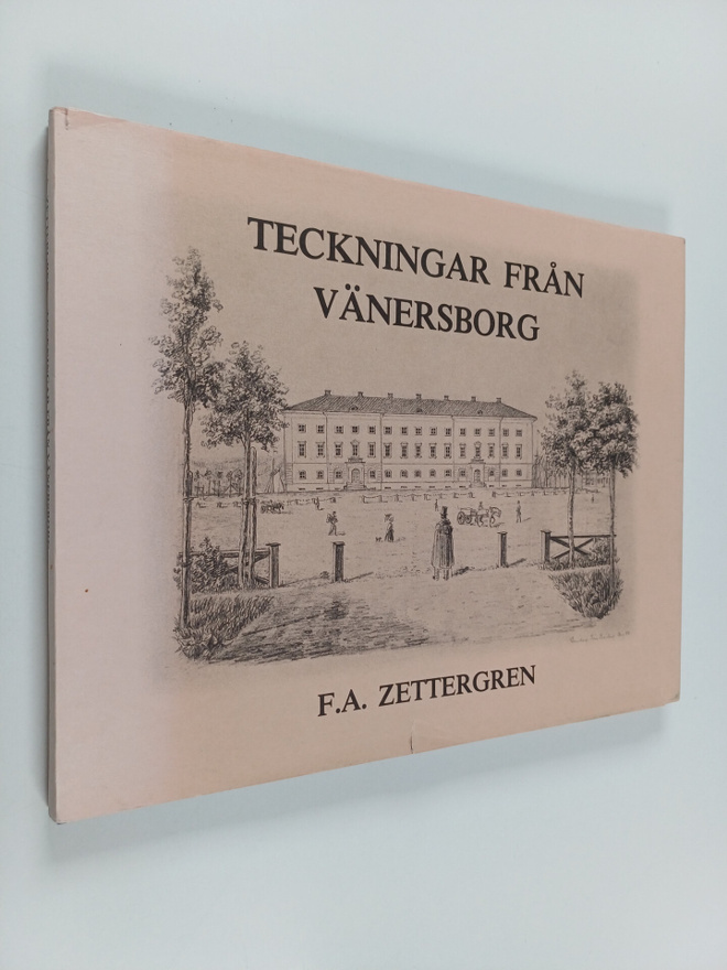 Fredrik August Zettergren ym. : Teckningar från Vänersbor...