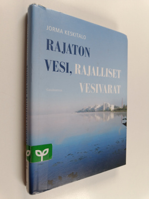 Jorma Keskitalo : Rajaton vesi, rajalliset vesivarat